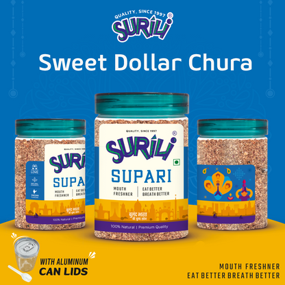Sweet Dollar Chura Supari